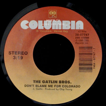 The Gatlin Bros. - Don't Blame Me For Colorado / Love Of A Lifetime side A
