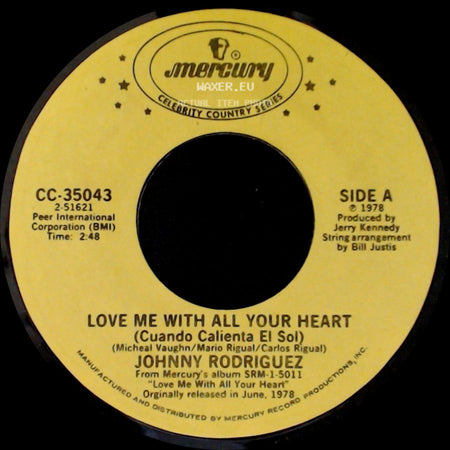 Johnny Rodriguez - Love Me With All Your Heart (Cuando Calienta El Sol) / We Believe In Happy Endings side A