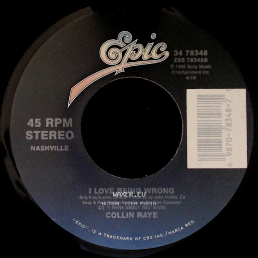 Collin Raye - Love Remains / I Love Being Wrong side B