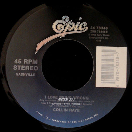 Collin Raye - Love Remains / I Love Being Wrong side B