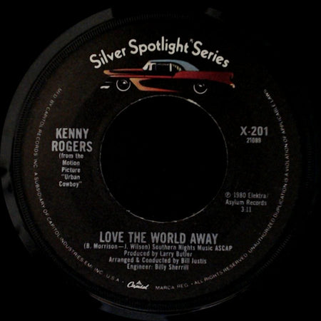 Kenny Rogers - Love The World Away / She Believes In Me side A