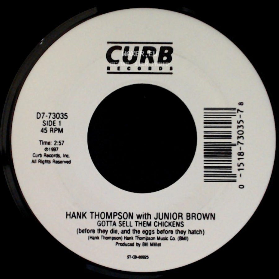 Hank Thompson With Junior Brown / Hank Thompson With Lyle Lovett - Gotta Sell Them Chickens (Before They Die, And The Eggs Before They Hatch) / Total Stranger side A
