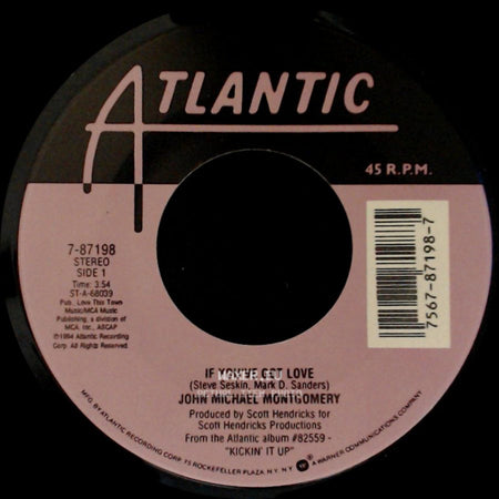John Michael Montgomery - If You've Got Love / Kick It Up side A