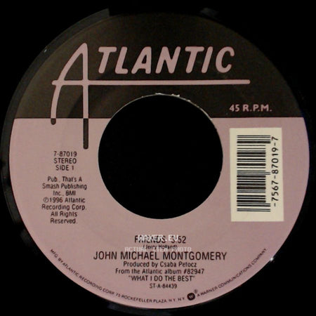 John Michael Montgomery - Friends / A Few Cents Short side A