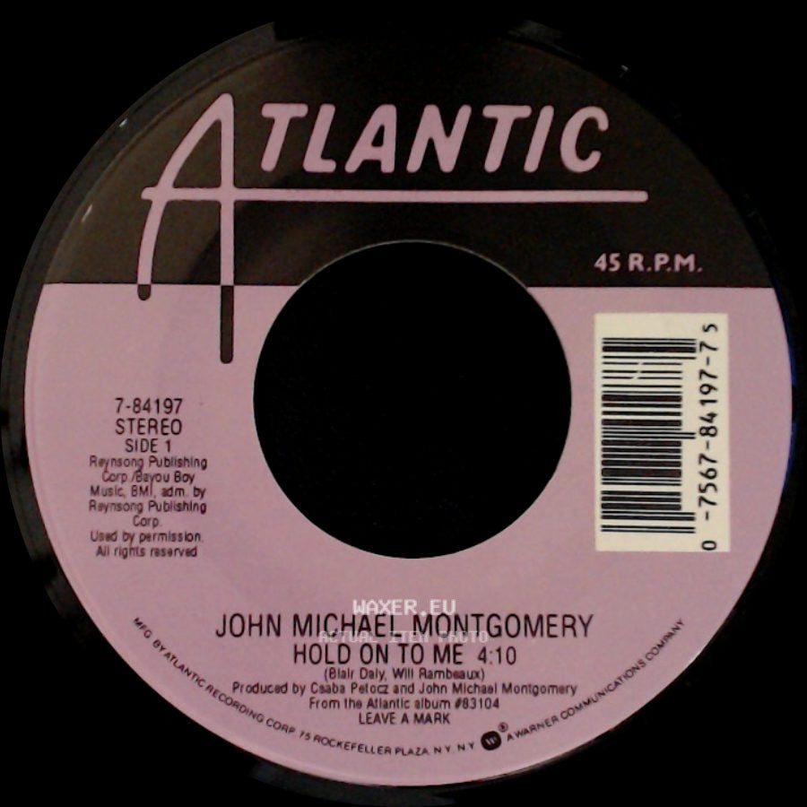 John Michael Montgomery - Hold On To Me / This One's Gonna 'leave A Mark' side A