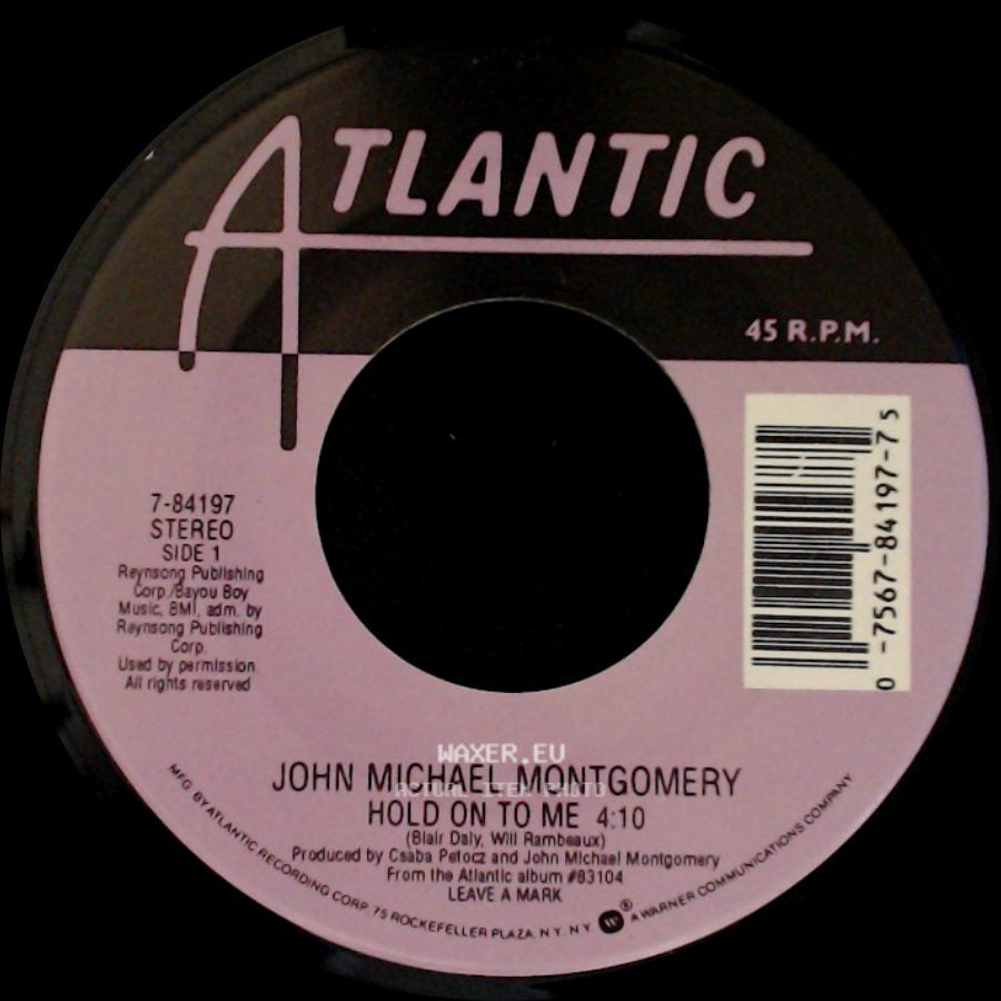 John Michael Montgomery - Hold On To Me / This One's Gonna 'leave A Mark' side A