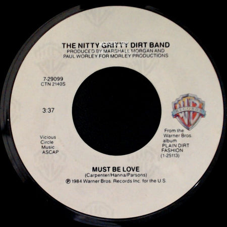 The Nitty Gritty Dirt Band - Must Be Love / High Horse side A