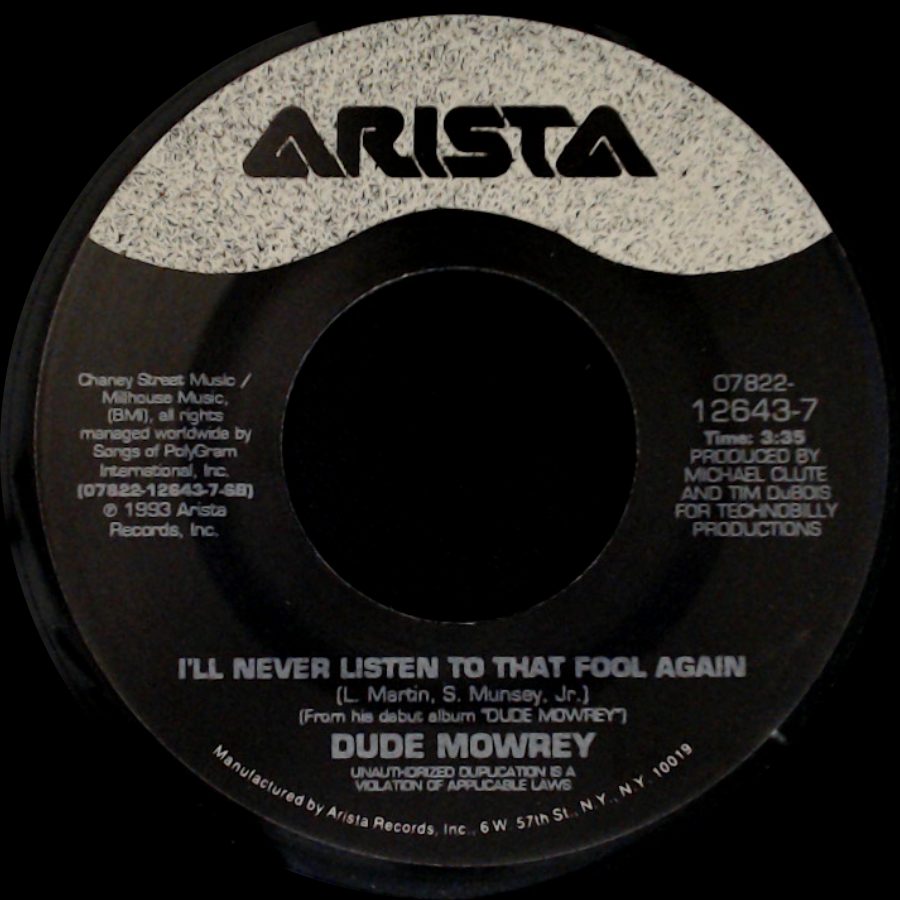 Dude Mowrey - I'll Never Listen To That Fool Again / Somewhere In Between side A