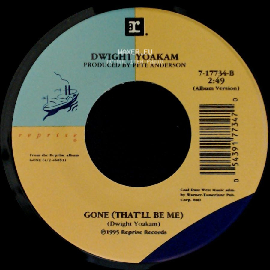 Dwight Yoakam - Nothing / Gone (That'll Be Me) side B