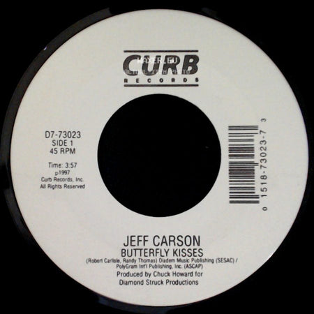 Jeff Carson - Butterfly Kisses / Here's The Deal side A