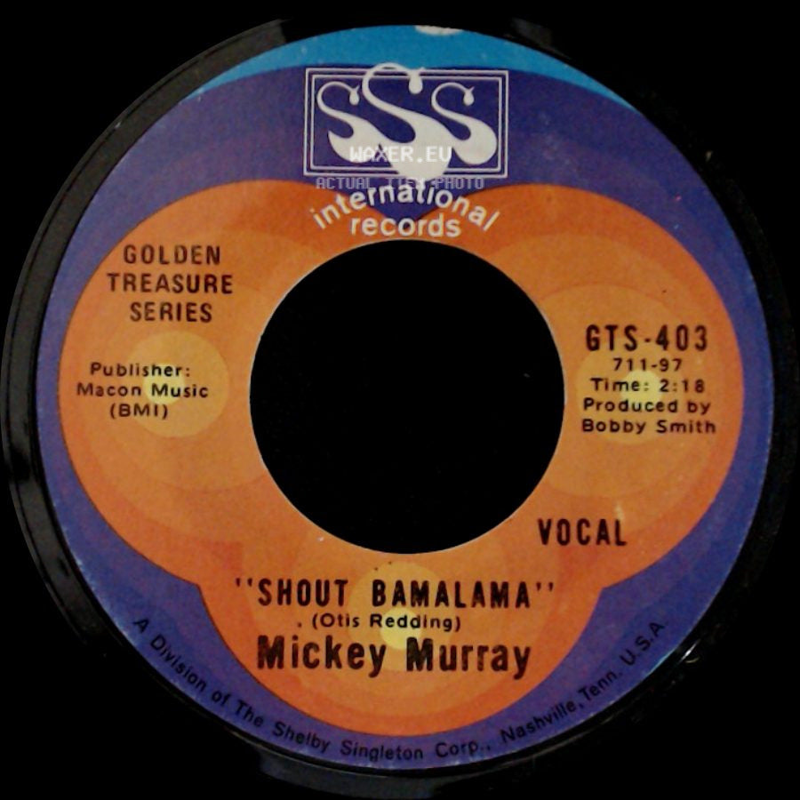 Mickey Murray - Hit Record / Shout Bamalama side B