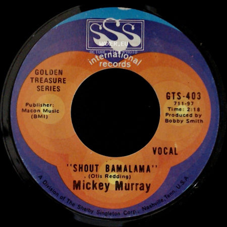 Mickey Murray - Hit Record / Shout Bamalama side B