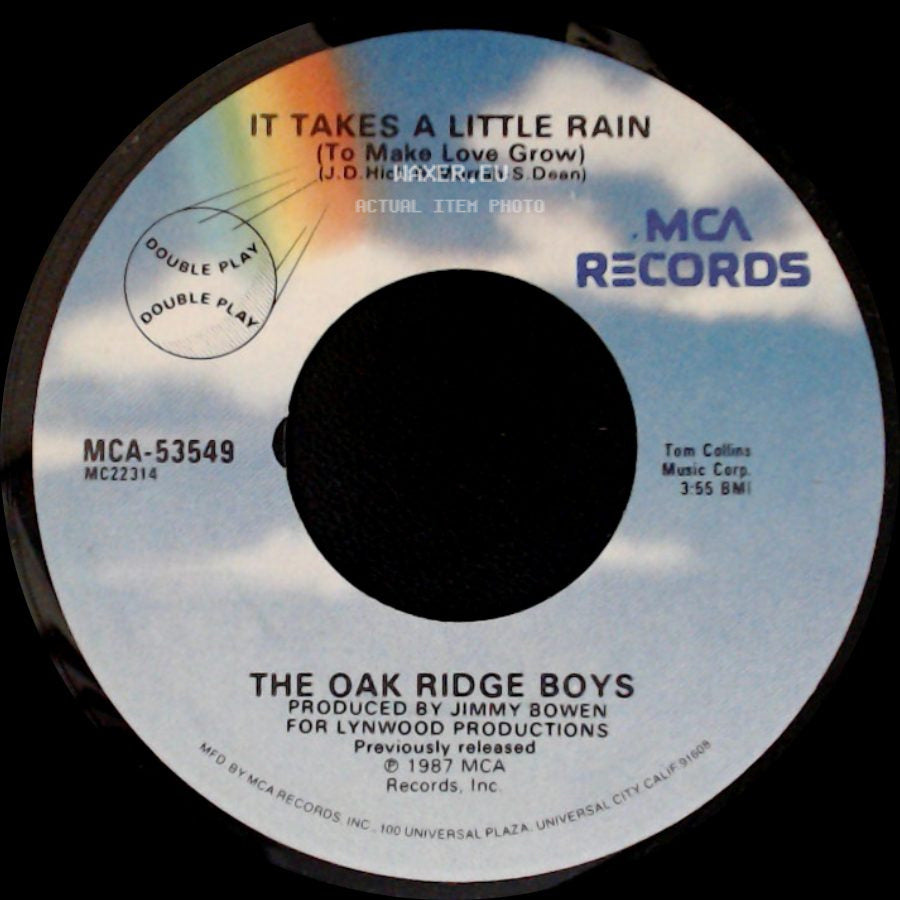 The Oak Ridge Boys - It Takes A Little Rain (To Make Love Grow) / Gonna Take A Lot Of River side A