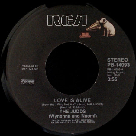 The Judds (Wynonna And Naomi) - Love Is Alive / Mr. Pain side A