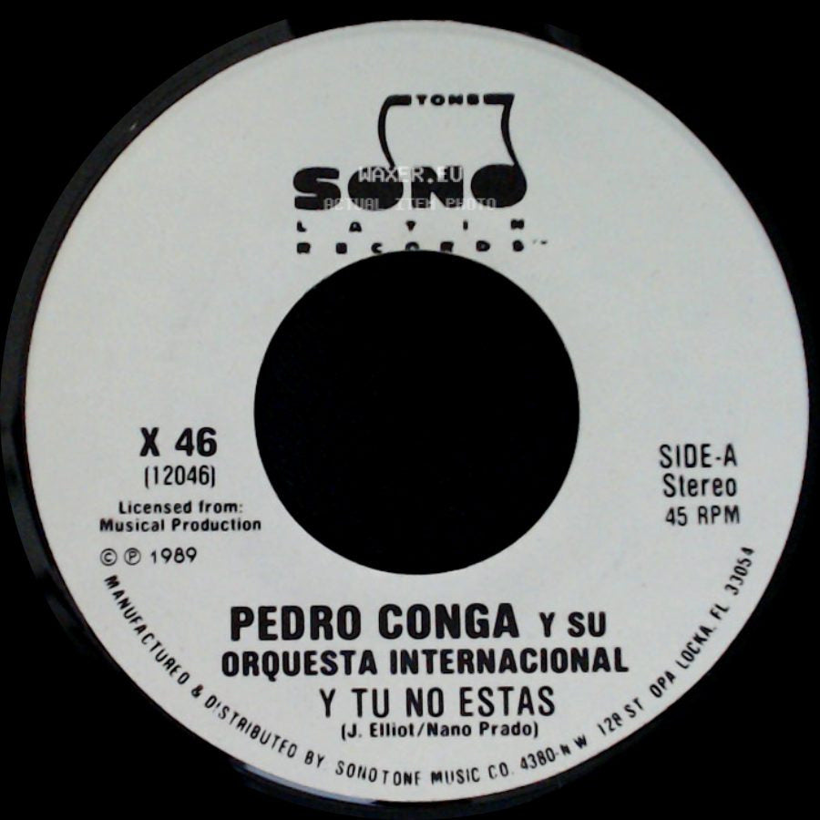 Pedro Conga Y Su Orquesta Internacional - Y Tu No Estas / Y Tu No Estas side A