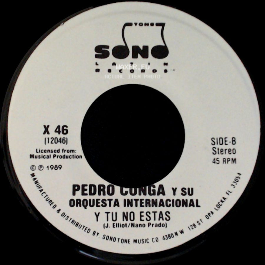 Pedro Conga Y Su Orquesta Internacional - Y Tu No Estas / Y Tu No Estas side B
