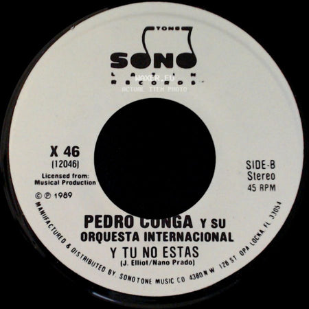 Pedro Conga Y Su Orquesta Internacional - Y Tu No Estas / Y Tu No Estas side B