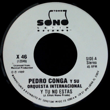 Pedro Conga Y Su Orquesta Internacional - Y Tu No Estas / Y Tu No Estas side A
