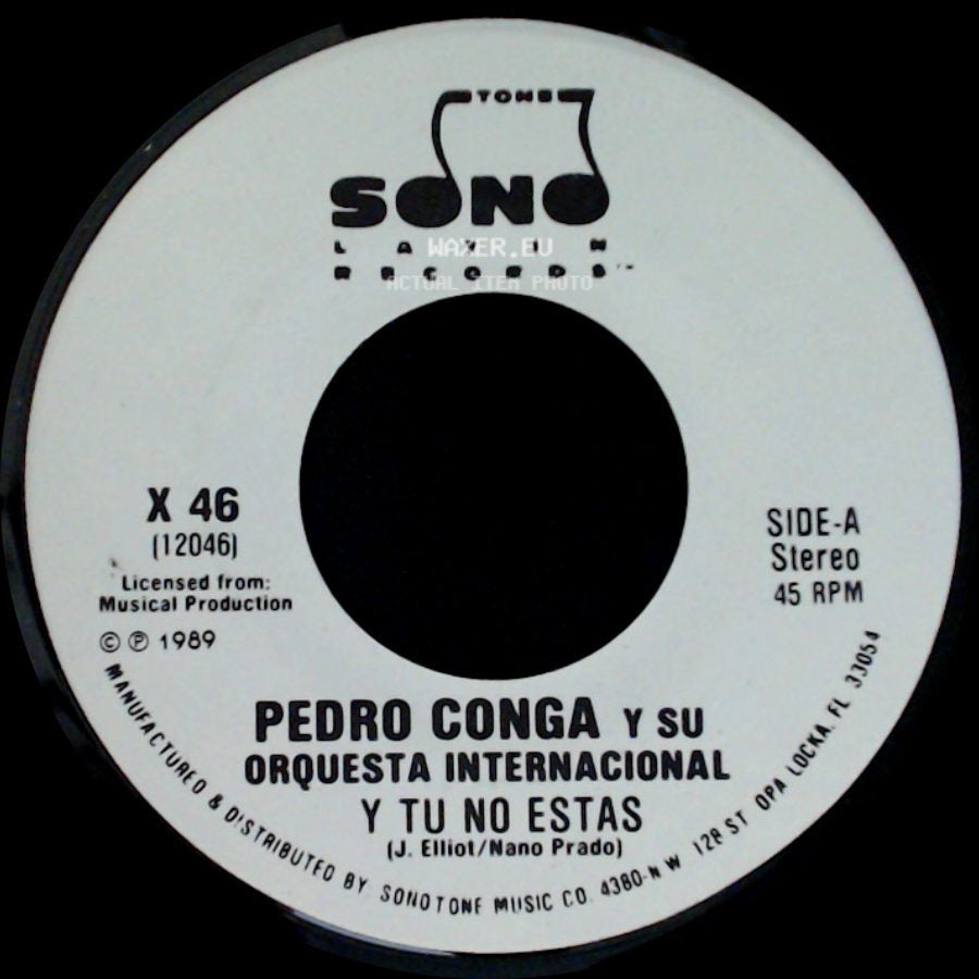 Pedro Conga Y Su Orquesta Internacional - Y Tu No Estas / Y Tu No Estas side A
