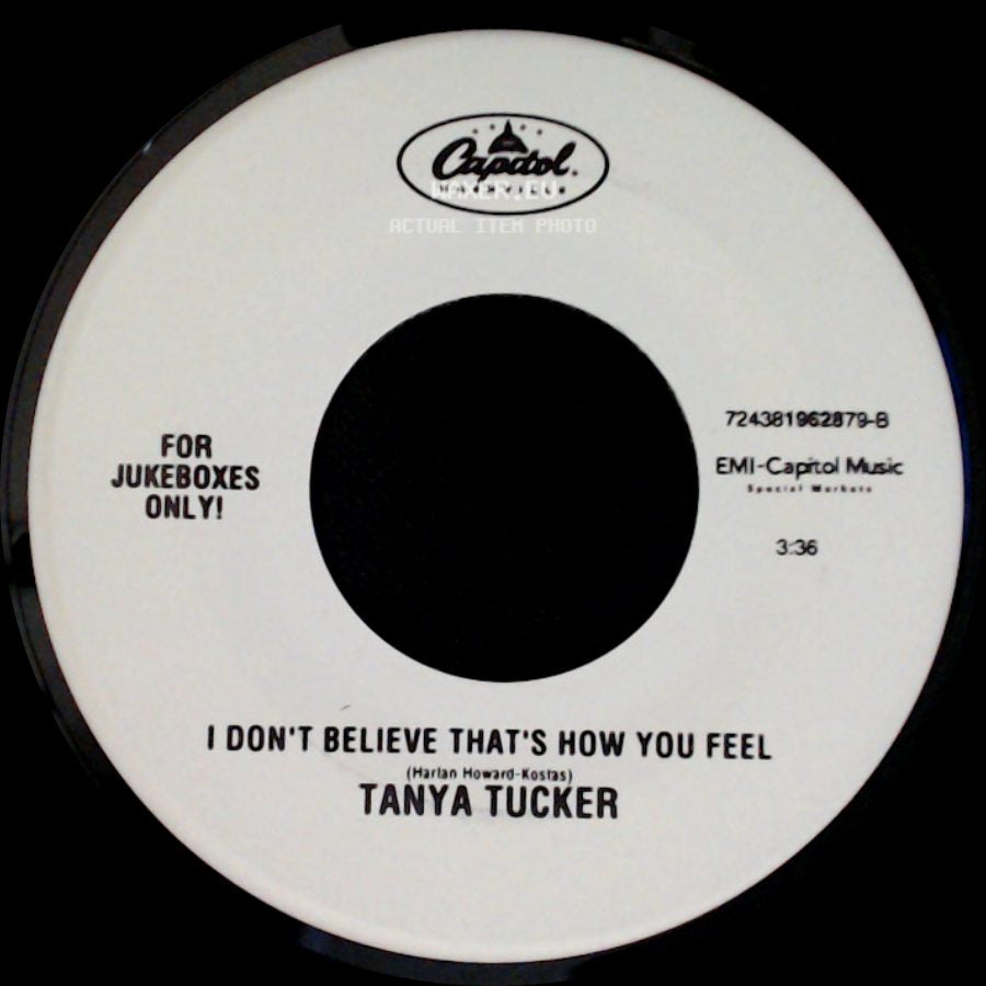Tanya Tucker - Ridin' Out The Heartache / I Don't Believe That's How You Feel side B