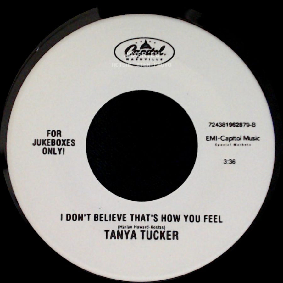 Tanya Tucker - Ridin' Out The Heartache / I Don't Believe That's How You Feel side B