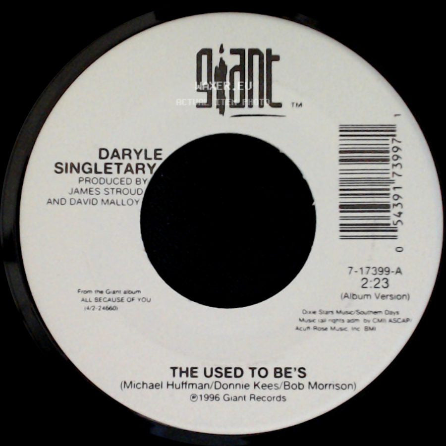 Daryle Singletary - The Used To Be's / That's What I Get For Thinkin' side A