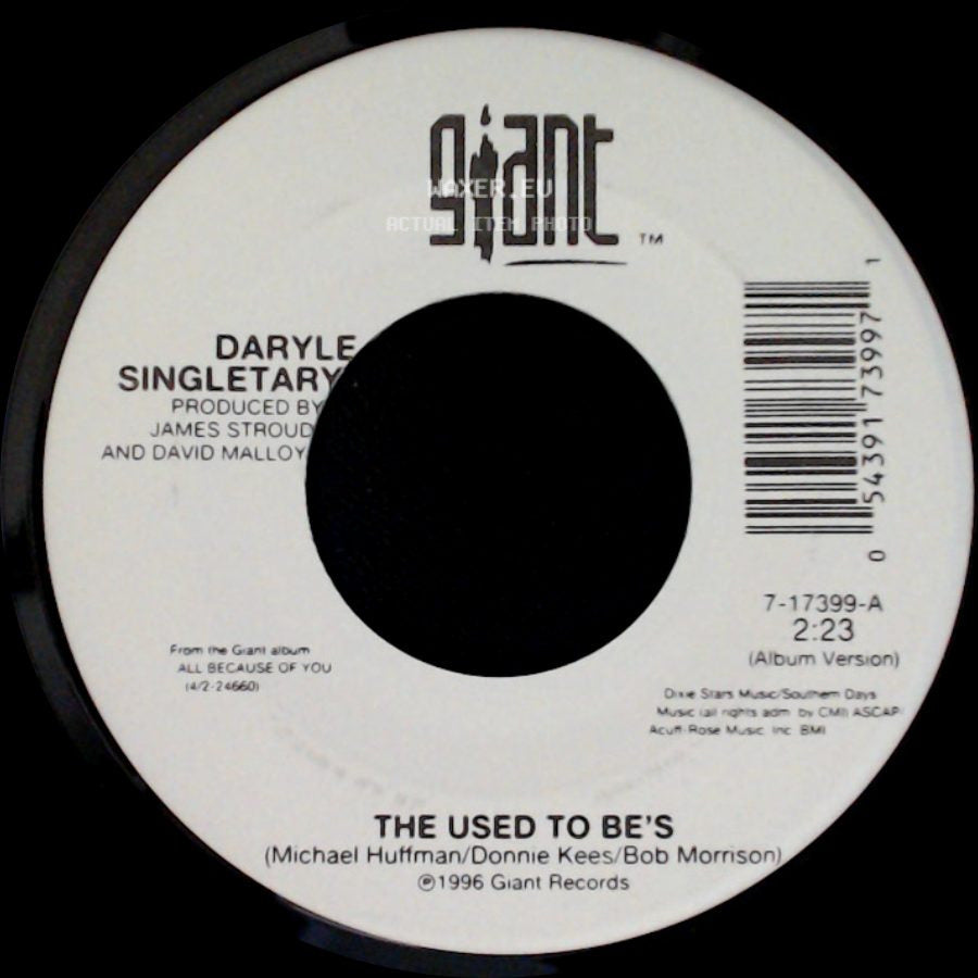 Daryle Singletary - The Used To Be's / That's What I Get For Thinkin' side A