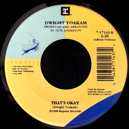 Dwight Yoakam - That's Okay / These Arms side A