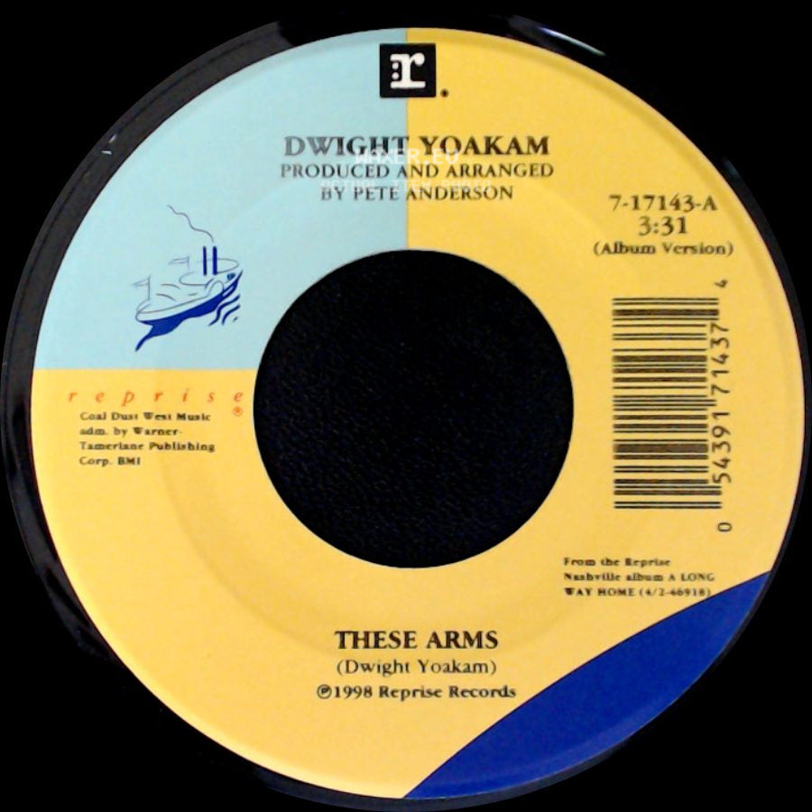 Dwight Yoakam - That's Okay / These Arms side B