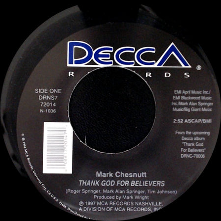 Mark Chesnutt - Thank God For Believers / Hello Honky Tonk side A