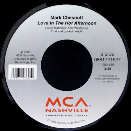 Mark Chesnutt - Fallin' Never Felt So Good / Love In The Hot Afternoon side B