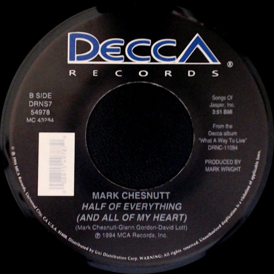 Mark Chesnutt - Gonna Get A Life (Single Version) / Half Of Everything (And All Of My Heart) side B