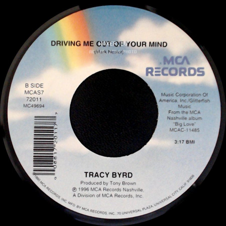 Tracy Byrd - Good Ol' Fashioned Love / Driving Me Out Of Your Mind side B