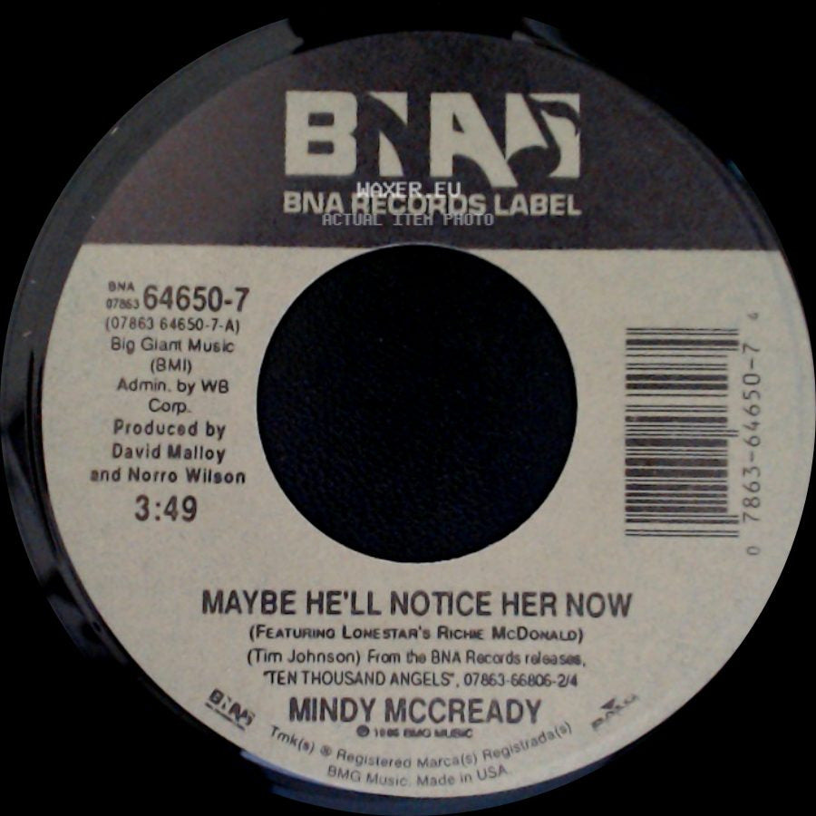 Mindy Mccready - Maybe He'll Notice Her Now / Breakin' It side A