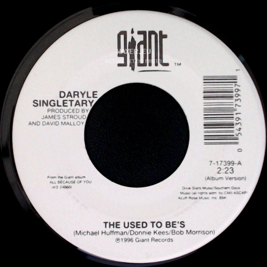Daryle Singletary - The Used To Be's / That's What I Get For Thinkin' side A