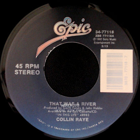 Collin Raye - That Was A River / Big River side A