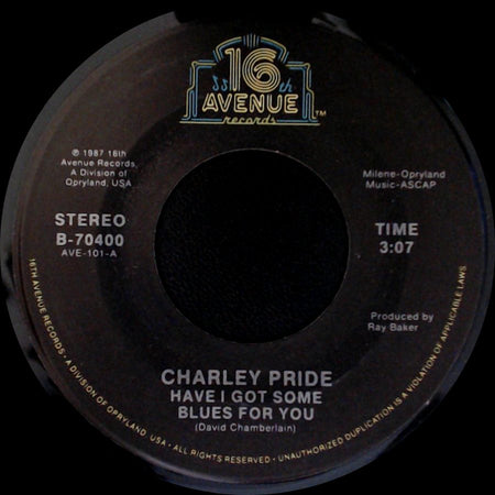 Charley Pride - Have I Got Some Blues For You / Even Knowin' side A