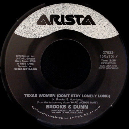 Brooks & Dunn - Texas Women (Dont Stay Lonely Long) / Hard Workin' Man side A