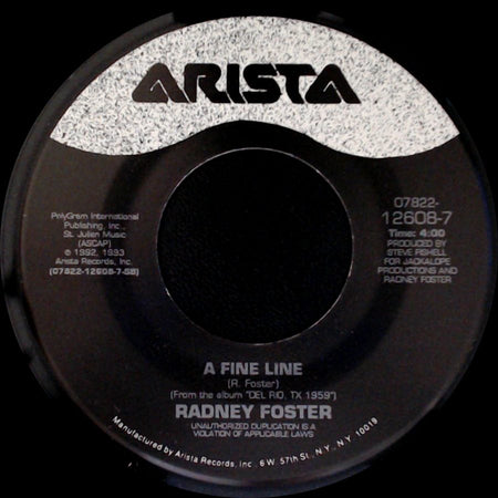 Radney Foster - A Fine Line / Hammer And Nails side A