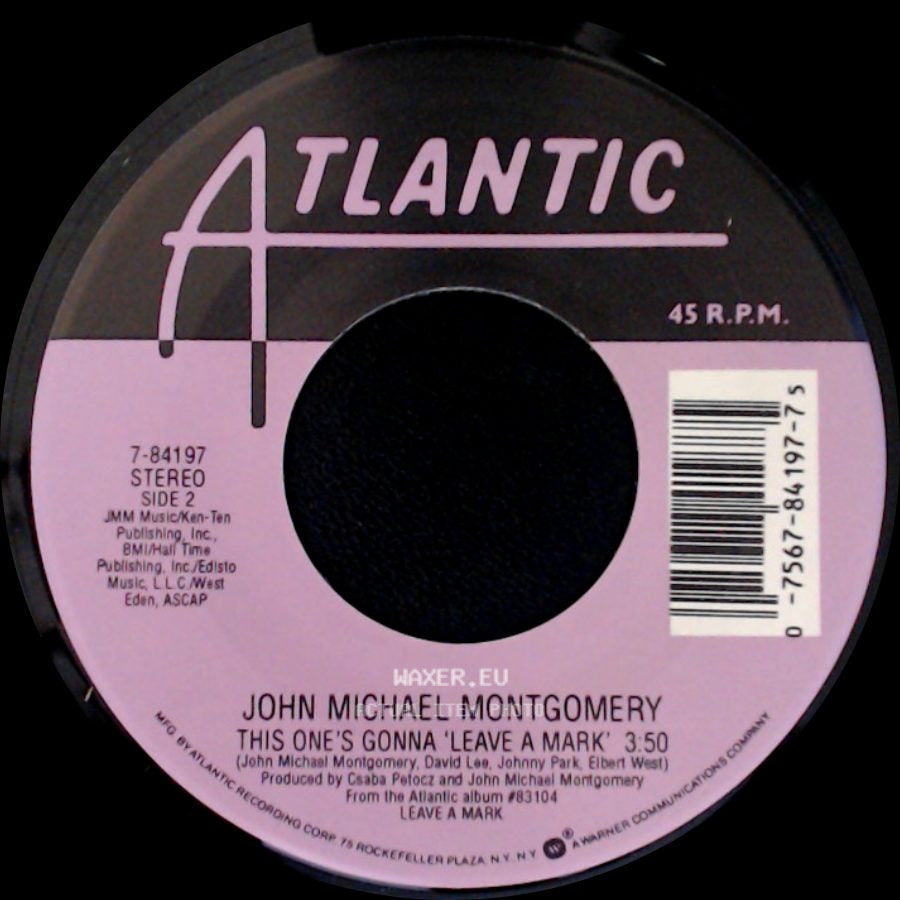 John Michael Montgomery - Hold On To Me / This One's Gonna 'leave A Mark' side B
