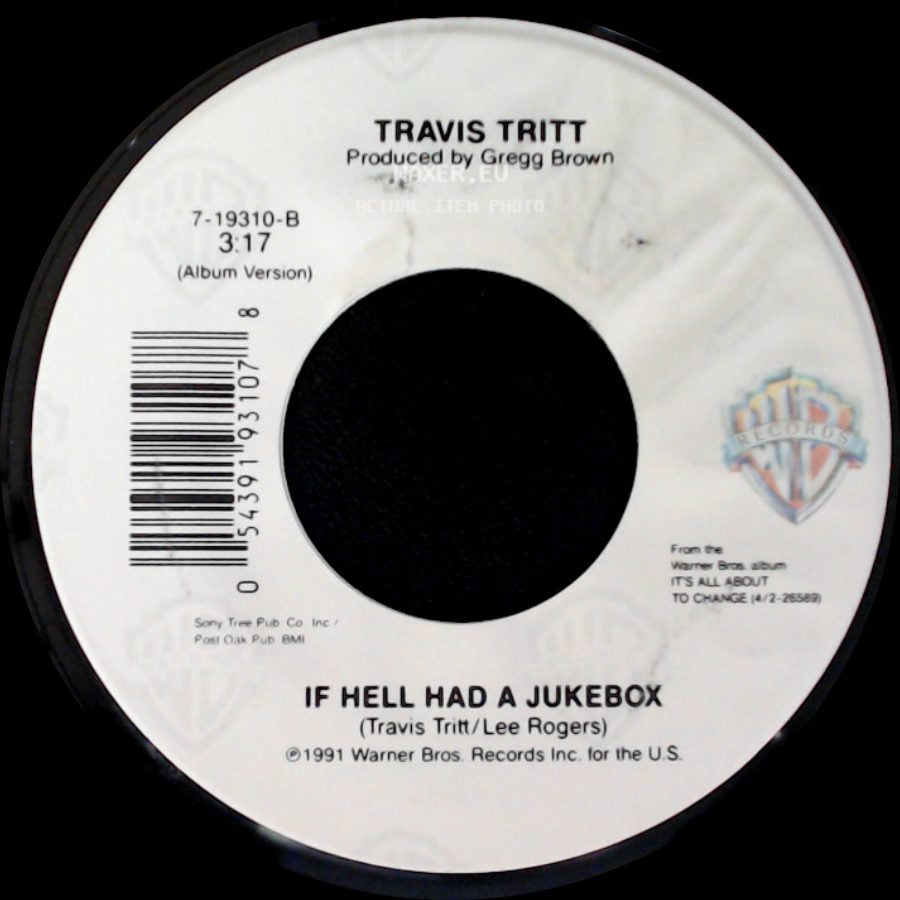 Travis Tritt - Here's A Quarter (Call Someone Who Cares) / If Hell Had A Jukebox side B