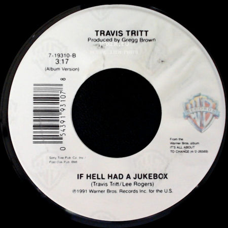 Travis Tritt - Here's A Quarter (Call Someone Who Cares) / If Hell Had A Jukebox side B