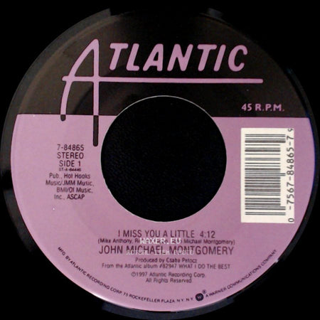 John Michael Montgomery - I Miss You A Little / Cloud 8 3:48 side A