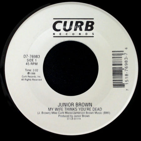 Junior Brown - My Wife Thinks You're Dead / Sugarfoot Rag side A