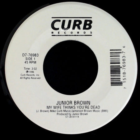 Junior Brown - My Wife Thinks You're Dead / Sugarfoot Rag side A