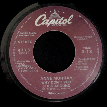 Anne Murray - Why Don't You Stick Around / Broken Hearted Me side A