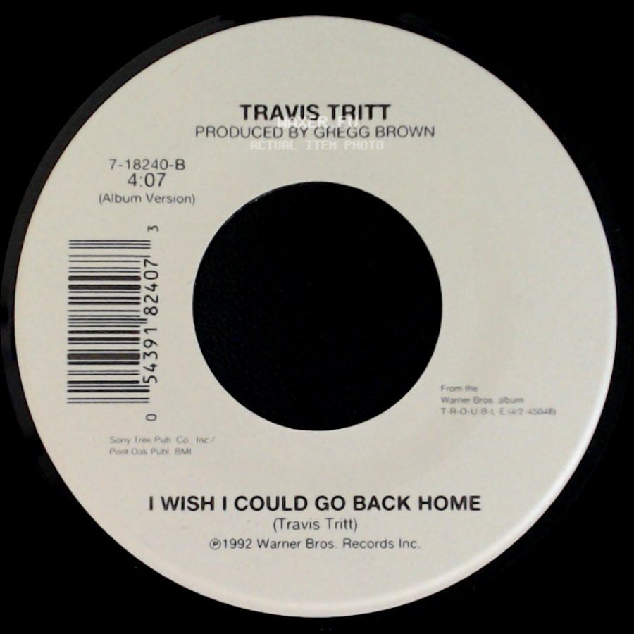 Travis Tritt - Take It Easy / I Wish I Could Go Back Home side B