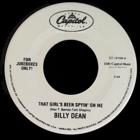 Billy Dean - That Girl's Been Spyin' On Me / Don't Threaten Me With A Good Time side A