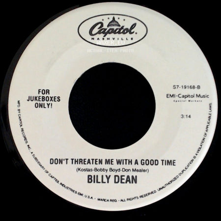 Billy Dean - That Girl's Been Spyin' On Me / Don't Threaten Me With A Good Time side B