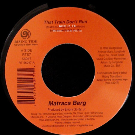 Matraca Berg - That Train Don't Run / Here You Come Raining On Me side A